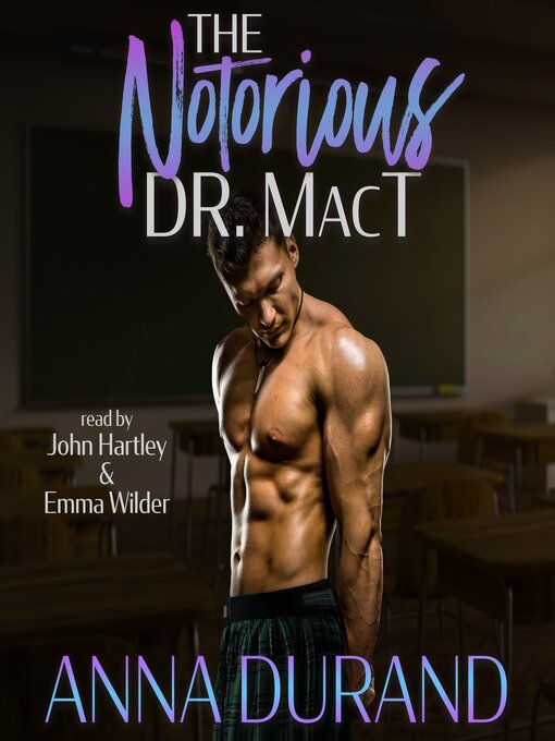 Title details for The Notorious Dr. MacT by Anna Durand - Available